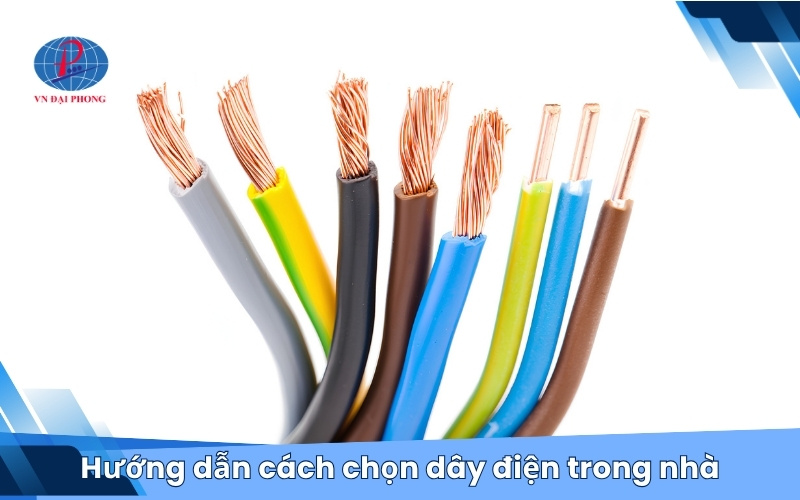 Hướng dẫn cách chọn dây điện trong nhà