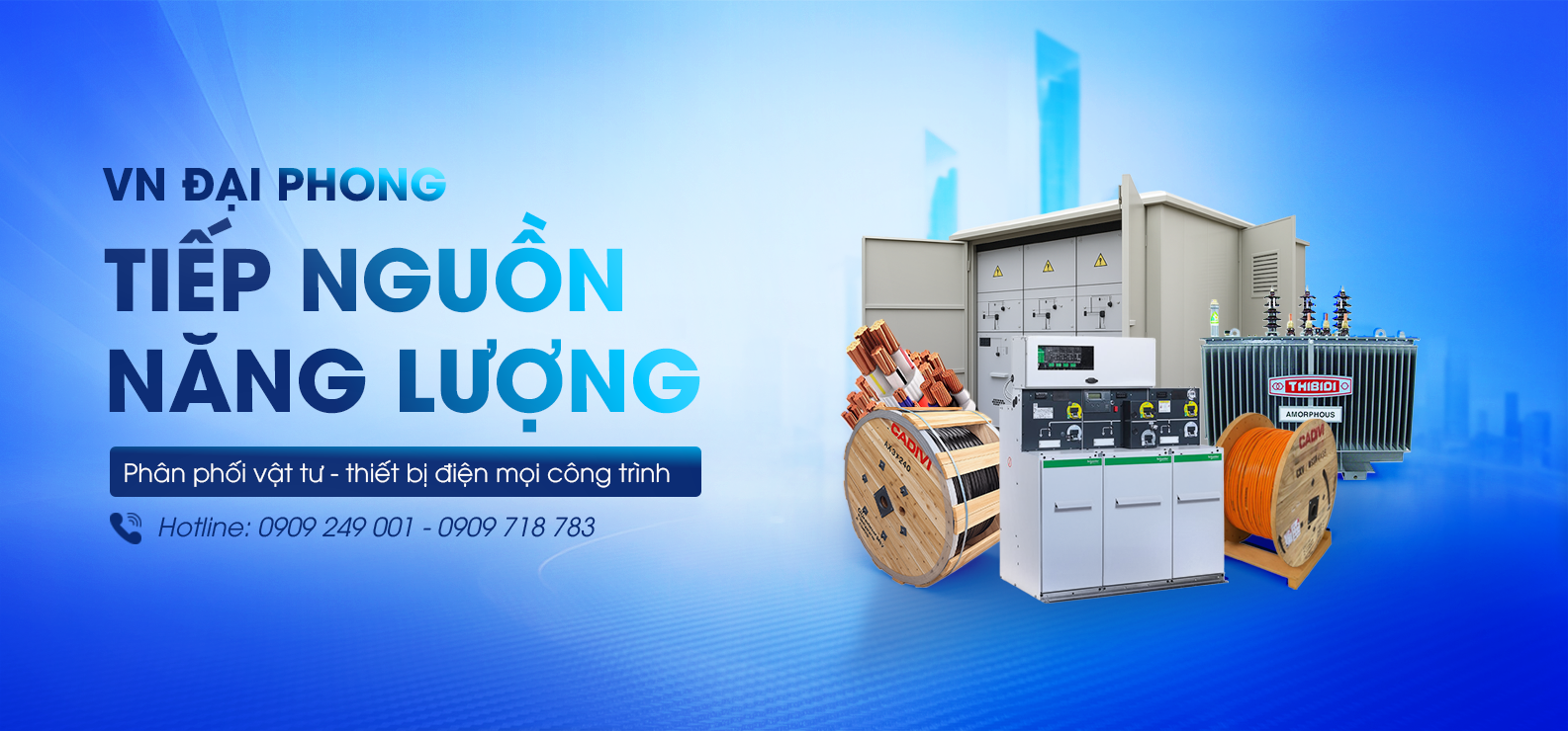VN Đại Phong - Tiếp nguồn năng lượng